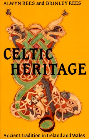 Cover of Celtic Heritage: Ancient Tradition in Ireland and Wales by Alwyn Rees and Brinley Rees