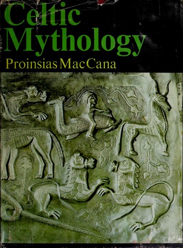 Cover of Celtic Mythology by Proinsias Mac Cana